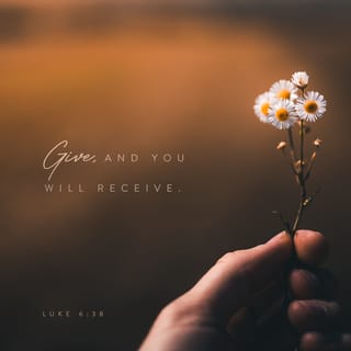 Luke 6:37-38 - “Do not judge, and you will not be judged. Do not condemn, and you will not be condemned. Forgive, and you will be forgiven. Give, and it will be given to you. A good measure, pressed down, shaken together and running over, will be poured into your lap. For with the measure you use, it will be measured to you.”