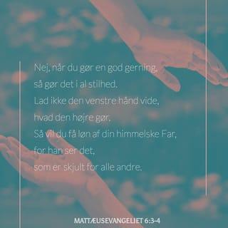 Mattæusevangeliet 6:3-4 BPH