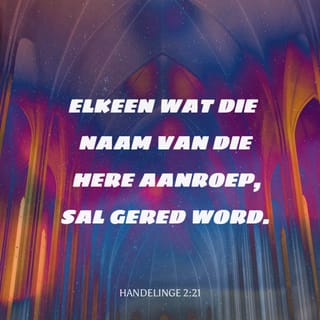 HANDELINGE 2:21 AFR83