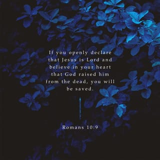 Romans 10:9-15 - If you declare with your mouth, “Jesus is Lord,” and believe in your heart that God raised him from the dead, you will be saved. For it is with your heart that you believe and are justified, and it is with your mouth that you profess your faith and are saved. As Scripture says, “Anyone who believes in him will never be put to shame.” For there is no difference between Jew and Gentile—the same Lord is Lord of all and richly blesses all who call on him, for, “Everyone who calls on the name of the Lord will be saved.”
How, then, can they call on the one they have not believed in? And how can they believe in the one of whom they have not heard? And how can they hear without someone preaching to them? And how can anyone preach unless they are sent? As it is written: “How beautiful are the feet of those who bring good news!”