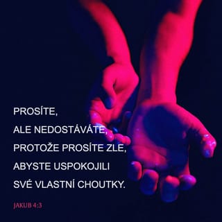 Jakub 4:2-3 B21