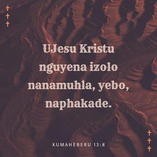 KumaHeberu 13:8 ZUL59