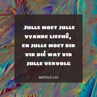 MATTEUS 5:44-45 AFR83