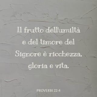 Proverbi 22:4 NR06