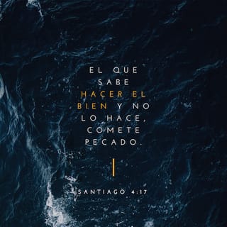 Santiago 4:17 RVR1960