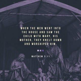 Mateus 2:11 - Entraram na casa e encontraram o menino com Maria, a sua mãe. Então se ajoelharam diante dele e o adoraram. Depois abriram os seus cofres e lhe ofereceram presentes: ouro, incenso e mirra.
