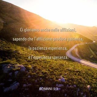 Lettera ai Romani 5:4 - la pazienza, esperienza, e l’esperienza, speranza.