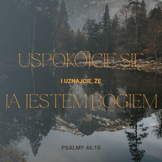 Psalmy 46:10 SNP