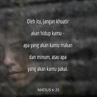 MATIUS 6:25-34 BM