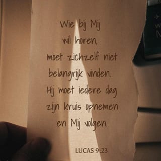Lucas 9:24 - Want wie zijn leven wil behouden, zal het verliezen. Maar wie zijn leven vanwege Mij verliest, zal het behouden.