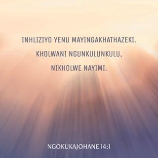 NgokukaJohane 14:1 ZUL59