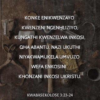 KwabaseKolose 3:23 ZUL59
