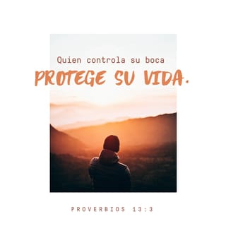 Proverbios 13:2-3 RVR1960