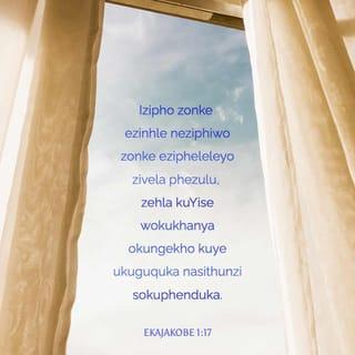 EkaJakobe 1:17 ZUL59