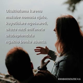 KwabaseKolose 4:6 ZUL59