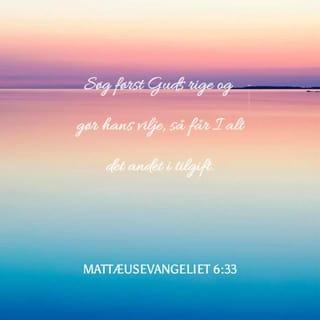 Mattæusevangeliet 6:33 BPH