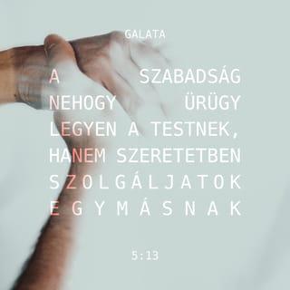 Galátzia 5:13 HUNK