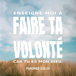 Psaumes 143:10 PDV2017