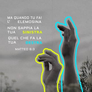 Vangelo secondo Matteo 6:3-4 NR06