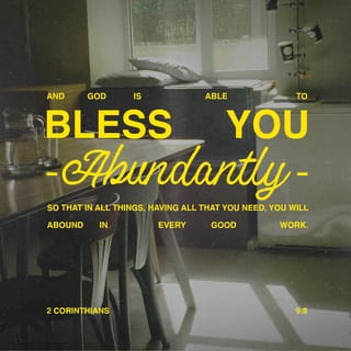 2 Corinthians 9:8-12 - And God is able to bless you abundantly, so that in all things at all times, having all that you need, you will abound in every good work. As it is written:
“They have freely scattered their gifts to the poor;
their righteousness endures forever.”
Now he who supplies seed to the sower and bread for food will also supply and increase your store of seed and will enlarge the harvest of your righteousness. You will be enriched in every way so that you can be generous on every occasion, and through us your generosity will result in thanksgiving to God.
This service that you perform is not only supplying the needs of the Lord’s people but is also overflowing in many expressions of thanks to God.