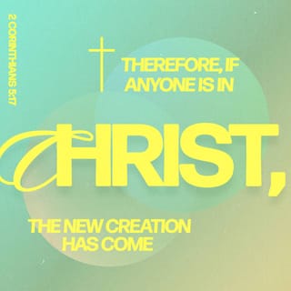 2 Corinthians 5:17-19 - Therefore, if anyone is in Christ, the new creation has come: The old has gone, the new is here! All this is from God, who reconciled us to himself through Christ and gave us the ministry of reconciliation: that God was reconciling the world to himself in Christ, not counting people’s sins against them. And he has committed to us the message of reconciliation.