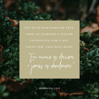 Hebreus 13:5-6 NTLH