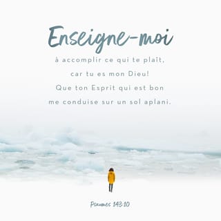 Psaumes 143:10 PDV2017