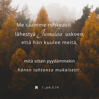 Ensimmäinen Johanneksen kirje 5:14 FB92