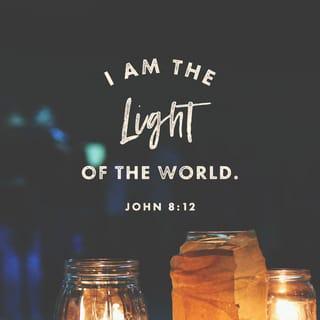 John 8:12-59 - When Jesus spoke again to the people, he said, “I am the light of the world. Whoever follows me will never walk in darkness, but will have the light of life.”
The Pharisees challenged him, “Here you are, appearing as your own witness; your testimony is not valid.”
Jesus answered, “Even if I testify on my own behalf, my testimony is valid, for I know where I came from and where I am going. But you have no idea where I come from or where I am going. You judge by human standards; I pass judgment on no one. But if I do judge, my decisions are true, because I am not alone. I stand with the Father, who sent me. In your own Law it is written that the testimony of two witnesses is true. I am one who testifies for myself; my other witness is the Father, who sent me.”
Then they asked him, “Where is your father?”
“You do not know me or my Father,” Jesus replied. “If you knew me, you would know my Father also.” He spoke these words while teaching in the temple courts near the place where the offerings were put. Yet no one seized him, because his hour had not yet come.

Once more Jesus said to them, “I am going away, and you will look for me, and you will die in your sin. Where I go, you cannot come.”
This made the Jews ask, “Will he kill himself? Is that why he says, ‘Where I go, you cannot come’?”
But he continued, “You are from below; I am from above. You are of this world; I am not of this world. I told you that you would die in your sins; if you do not believe that I am he, you will indeed die in your sins.”
“Who are you?” they asked.
“Just what I have been telling you from the beginning,” Jesus replied. “I have much to say in judgment of you. But he who sent me is trustworthy, and what I have heard from him I tell the world.”
They did not understand that he was telling them about his Father. So Jesus said, “When you have lifted up the Son of Man, then you will know that I am he and that I do nothing on my own but speak just what the Father has taught me. The one who sent me is with me; he has not left me alone, for I always do what pleases him.” Even as he spoke, many believed in him.

To the Jews who had believed him, Jesus said, “If you hold to my teaching, you are really my disciples. Then you will know the truth, and the truth will set you free.”
They answered him, “We are Abraham’s descendants and have never been slaves of anyone. How can you say that we shall be set free?”
Jesus replied, “Very truly I tell you, everyone who sins is a slave to sin. Now a slave has no permanent place in the family, but a son belongs to it forever. So if the Son sets you free, you will be free indeed. I know that you are Abraham’s descendants. Yet you are looking for a way to kill me, because you have no room for my word. I am telling you what I have seen in the Father’s presence, and you are doing what you have heard from your father.”
“Abraham is our father,” they answered.
“If you were Abraham’s children,” said Jesus, “then you would do what Abraham did. As it is, you are looking for a way to kill me, a man who has told you the truth that I heard from God. Abraham did not do such things. You are doing the works of your own father.”
“We are not illegitimate children,” they protested. “The only Father we have is God himself.”
Jesus said to them, “If God were your Father, you would love me, for I have come here from God. I have not come on my own; God sent me. Why is my language not clear to you? Because you are unable to hear what I say. You belong to your father, the devil, and you want to carry out your father’s desires. He was a murderer from the beginning, not holding to the truth, for there is no truth in him. When he lies, he speaks his native language, for he is a liar and the father of lies. Yet because I tell the truth, you do not believe me! Can any of you prove me guilty of sin? If I am telling the truth, why don’t you believe me? Whoever belongs to God hears what God says. The reason you do not hear is that you do not belong to God.”

The Jews answered him, “Aren’t we right in saying that you are a Samaritan and demon-possessed?”
“I am not possessed by a demon,” said Jesus, “but I honor my Father and you dishonor me. I am not seeking glory for myself; but there is one who seeks it, and he is the judge. Very truly I tell you, whoever obeys my word will never see death.”
At this they exclaimed, “Now we know that you are demon-possessed! Abraham died and so did the prophets, yet you say that whoever obeys your word will never taste death. Are you greater than our father Abraham? He died, and so did the prophets. Who do you think you are?”
Jesus replied, “If I glorify myself, my glory means nothing. My Father, whom you claim as your God, is the one who glorifies me. Though you do not know him, I know him. If I said I did not, I would be a liar like you, but I do know him and obey his word. Your father Abraham rejoiced at the thought of seeing my day; he saw it and was glad.”
“You are not yet fifty years old,” they said to him, “and you have seen Abraham!”
“Very truly I tell you,” Jesus answered, “before Abraham was born, I am!” At this, they picked up stones to stone him, but Jesus hid himself, slipping away from the temple grounds.