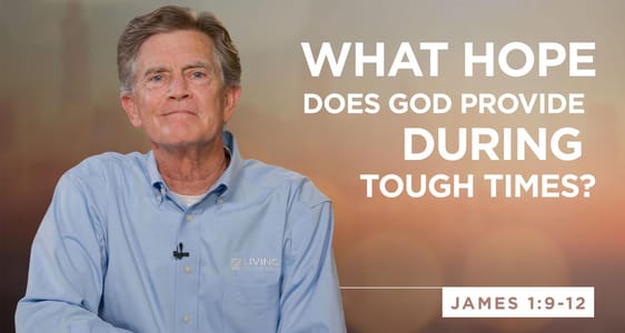 Session 8: What Hope Does God Provide During Tough Times?