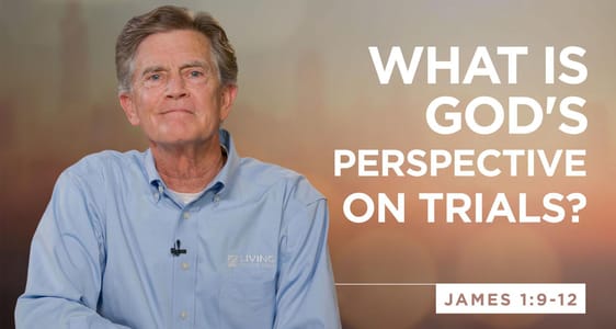 Session 9: What Is God's Perspective on Trials?