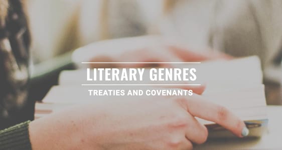 Session 7: Literary Genres - Treaties and Covenants