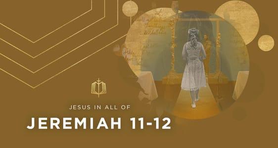 Jeremiah 11-12