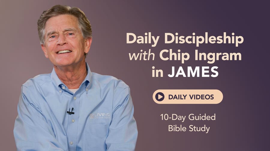 Daily Discipleship with Chip Ingram in James