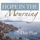 Hope In The Mourning Reading Plan