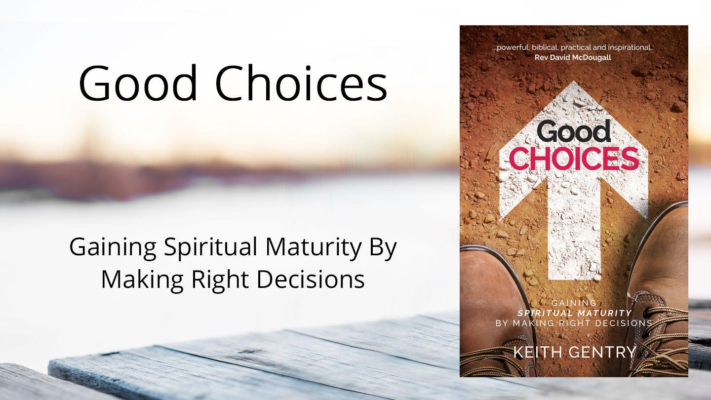 Good Choices 福音一依馬太 15:25-27 湛約翰－韶瑪亭文理《新約全書》