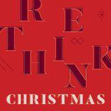 Rethink Christmas