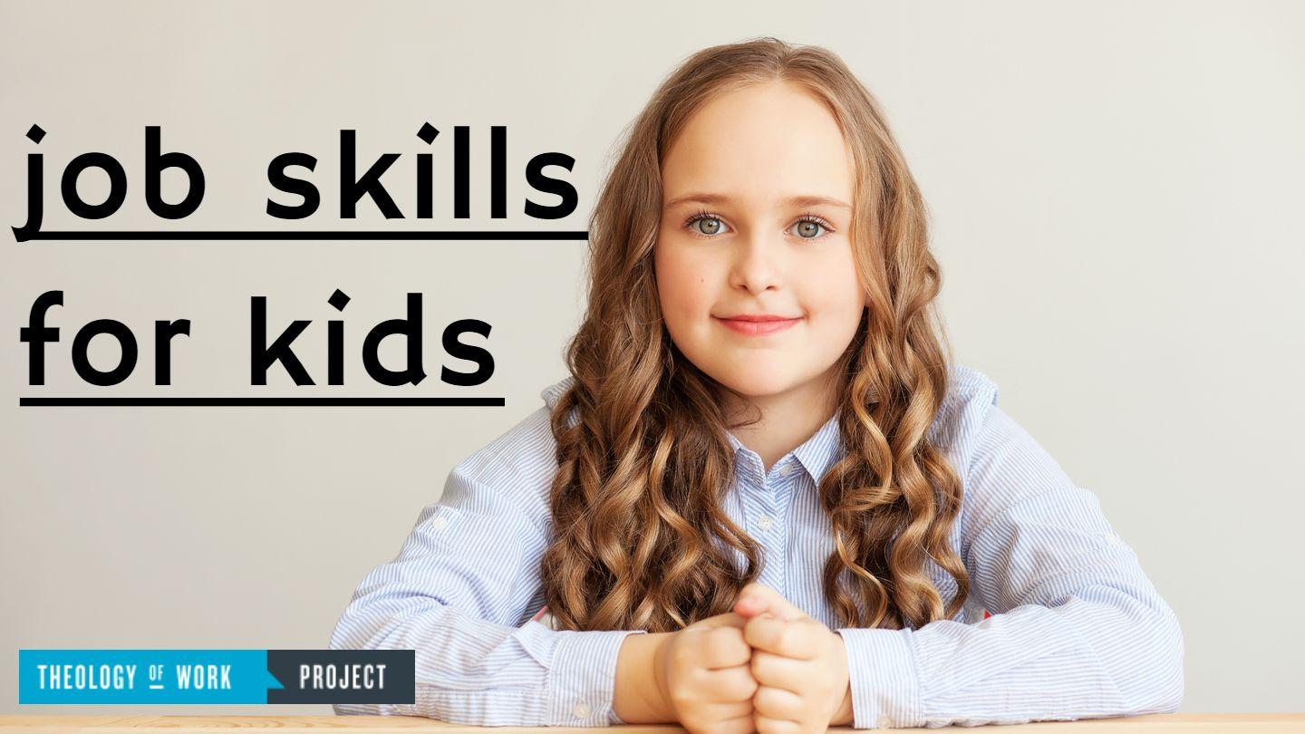 Job Skills For Kids