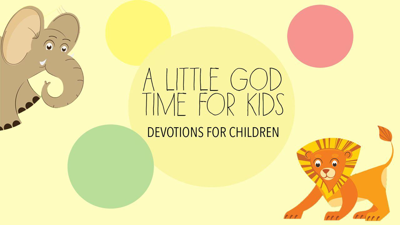 A Little God Time For Kids