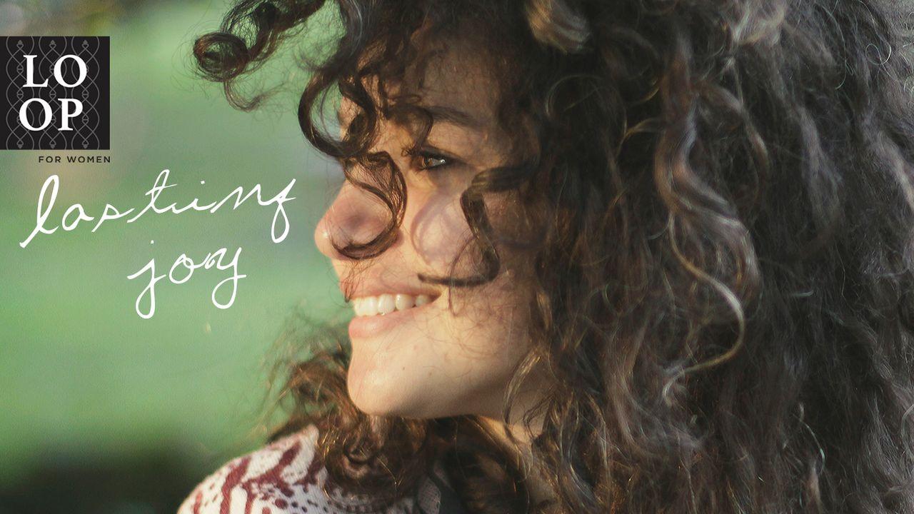 Lasting Joy // Believing It's Here for You