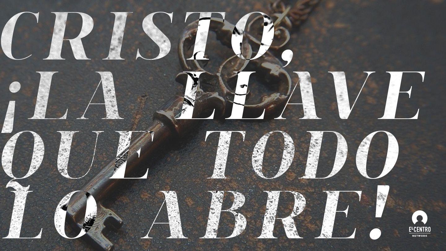 Cristo, ¡la llave que todo lo abre!  Mateo 16:18 Reina Valera Actualizada