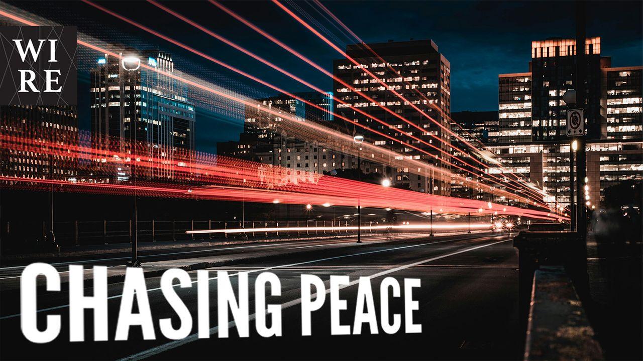 Chasing Peace // Money, Sex, and Fast Cars