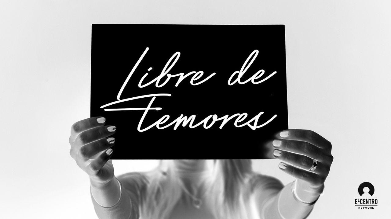 Libre de  temores