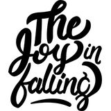 The Joy In Falling