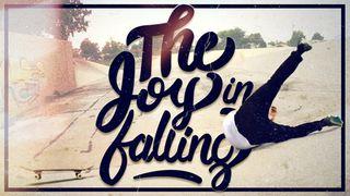 The Joy In Falling Psalms 145:20 New International Version
