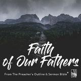Faith Of Our Fathers