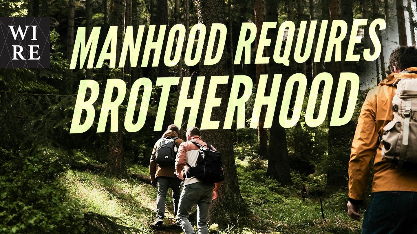 Hard Truth // Manhood Requires Brotherhood James 2:1-8 King James Version