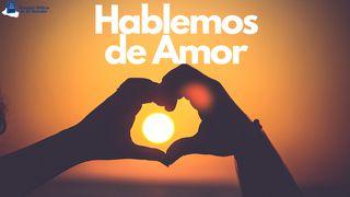 HABLEMOS DE AMOR