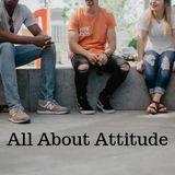 All About Attitude