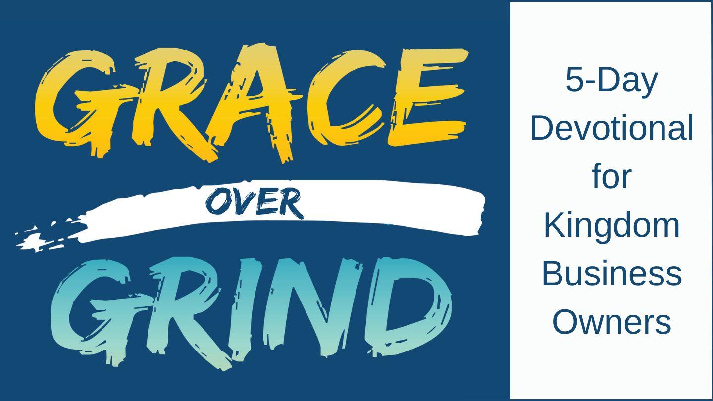 Grace Over Grind Proverbs 8:34 New International Version